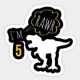 RAWR i am 5 Sticker